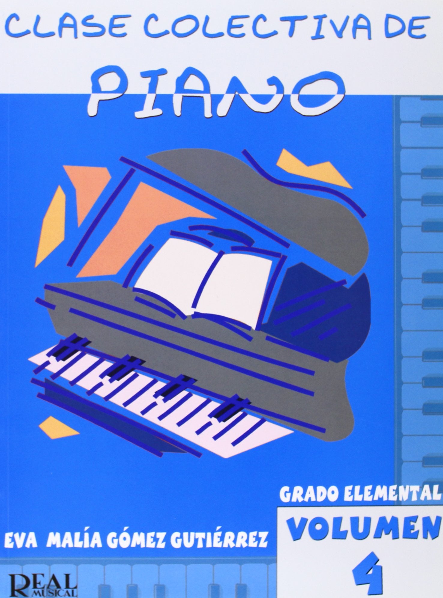 Clase Colectiva de Piano, Grado Elemental, Vol. 4 book