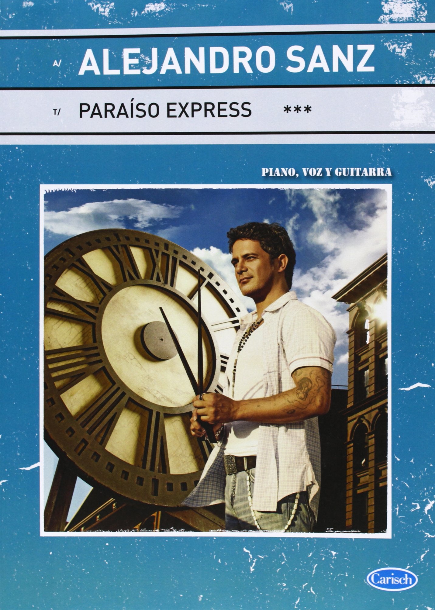 Alejandro sanz: paraiso express piano, voix, guitare book