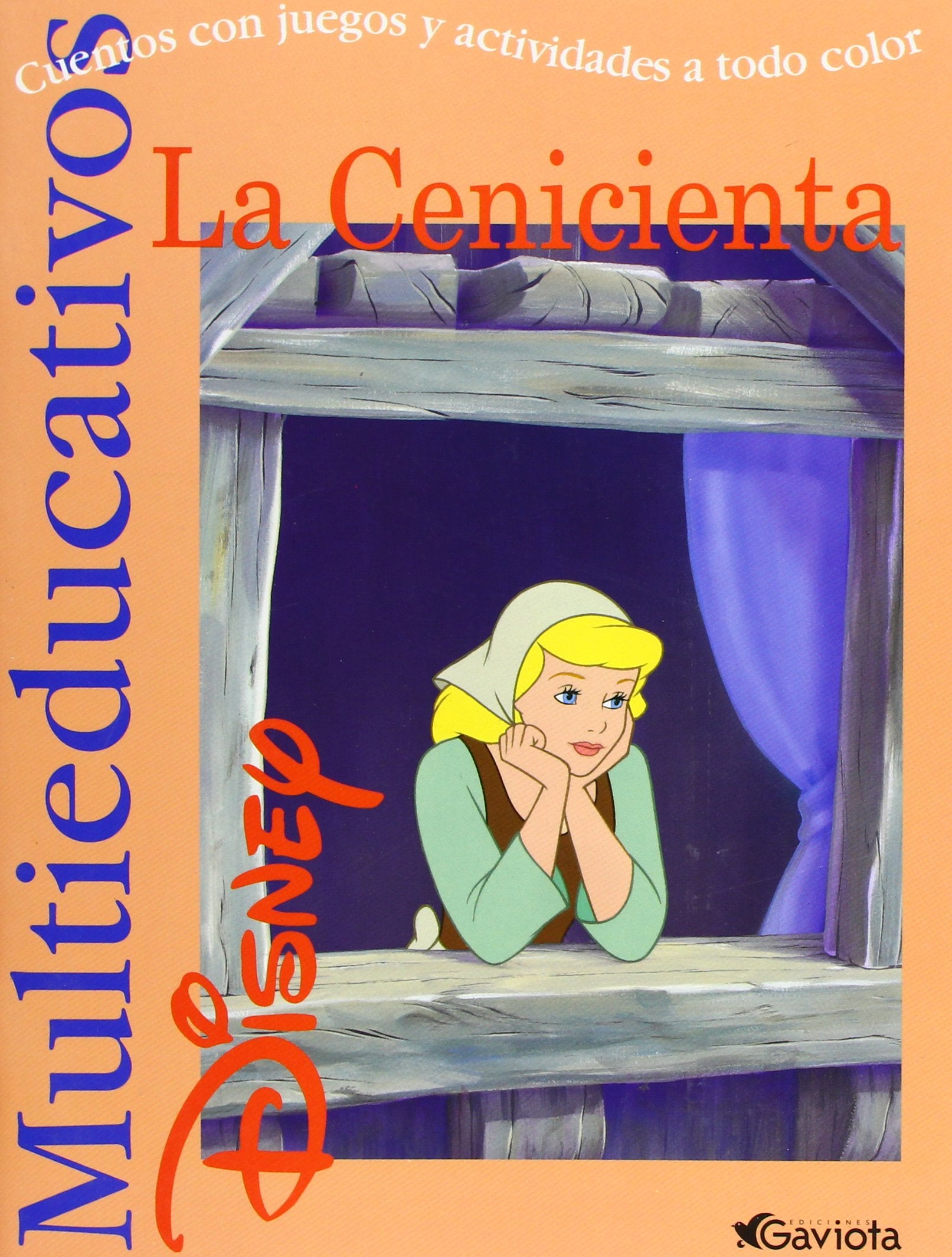La Cenicienta: Cuentos con juegos y actividades a todo color (Multieducativos Disney) Books