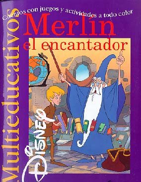 Merlín el encantador: Cuentos con juegos y actividades a todo color. (Multieducativos Disney) Books