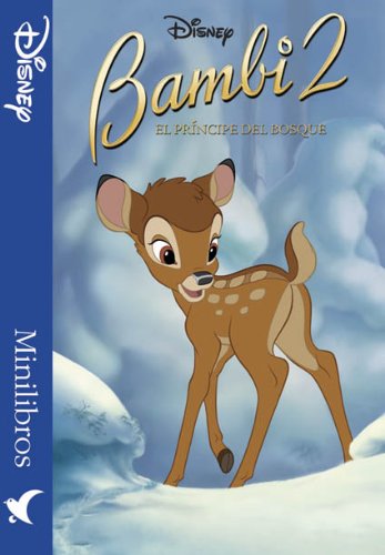 Bambi 2. El Príncipe del Bosque (Minilibros Disney / Clásicos (azul)) Books