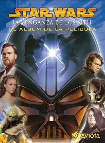 Star Wars. Episodio III: La venganza de los Sith. Álbum de la película Books