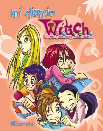 Mi diario W.I.T.C.H. book