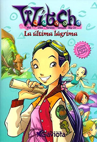 La última lágrima (Las aventuras de W.I.T.C.H.) Books