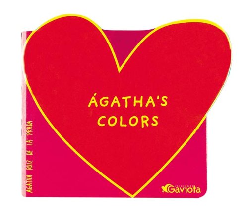 Ágatha's colors (Libros de cartón Ágatha Ruiz de la Prada (inglés)) Books