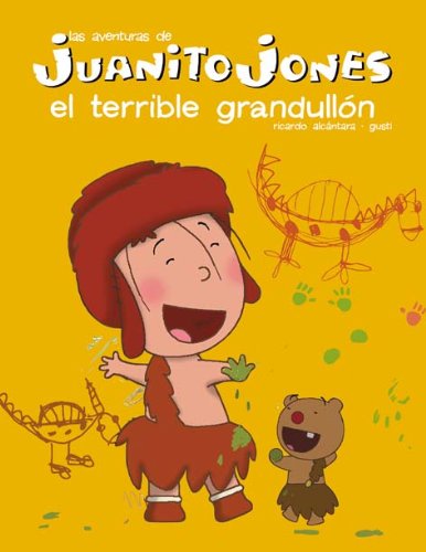 Juanito Jones. El terrible grandullón (Juanito Jones / Libros de lectura) Books