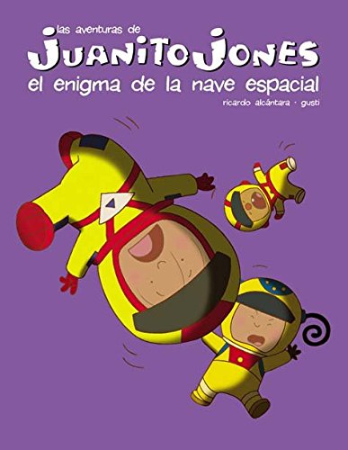 Juanito Jones. El enigma de la nave espacial book