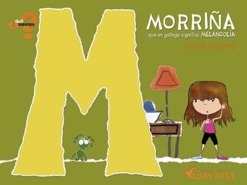 Morriña (que en gallego significa Melancolía) (¿Qué sientes?) Non-fiction