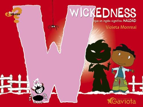 Wickedness (que en inglés significa Maldad) (¿Qué sientes?) Non-fiction