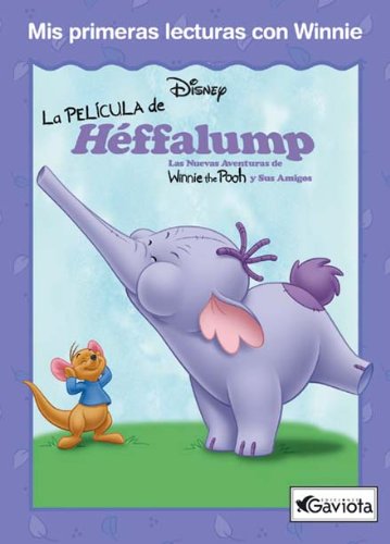 La película de Héffalump: Las nuevas aventuras de Winnie the Pooh y sus amigos. Children's books