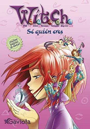 Sé quién eres (Las aventuras de W.I.T.C.H.) Books