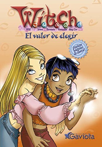 El valor de elegir (Las aventuras de W.I.T.C.H.) Books