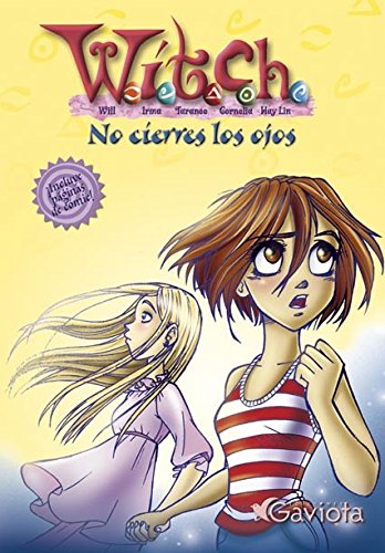 No cierres los ojos (Las aventuras de W.I.T.C.H.) Books