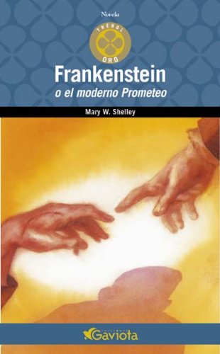 Frankenstein o el moderno Prometeo book