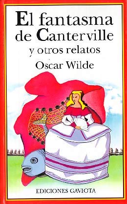 El Fantasma De Canterville Y Otros Relatos / The Canterville Ghost and Other Stories book