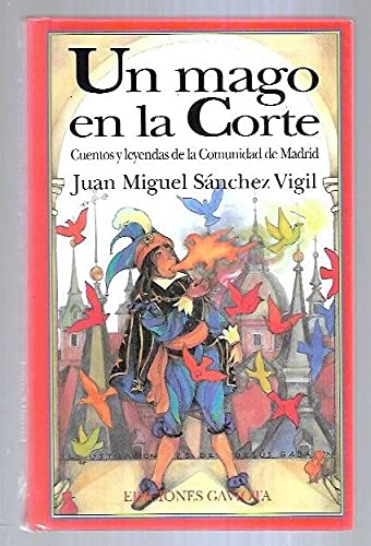 Un Mago en la Corte: Cuentos y leyendas de la Comunidad de Madrid (Trébol) Books