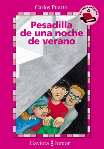 Pesadilla de una noche de verano (Gaviota junior / Siete Enigmas / Siete Enigmas) Books