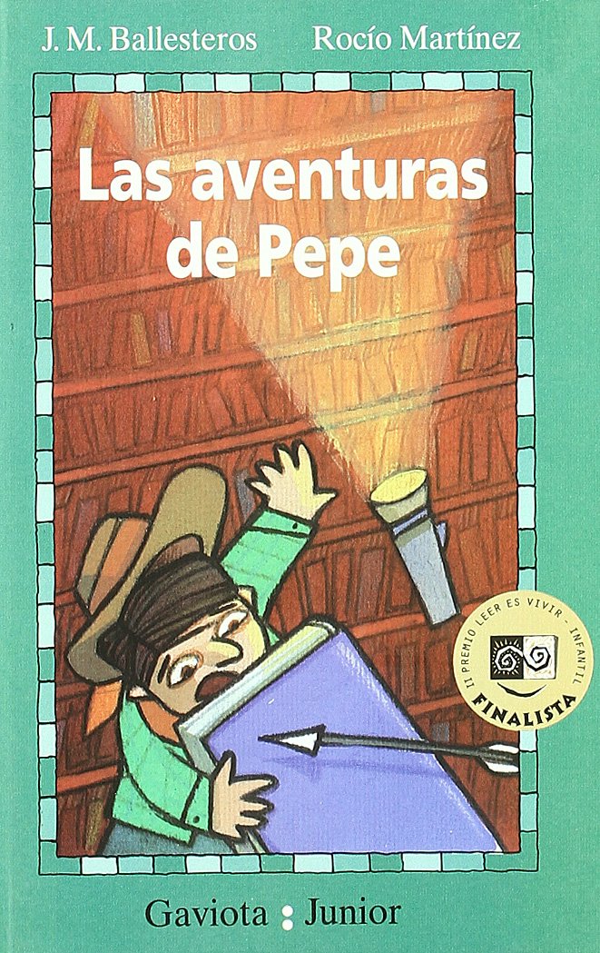 Las aventuras de pepe/ Pepe's Adventures (Gaviota junior) book