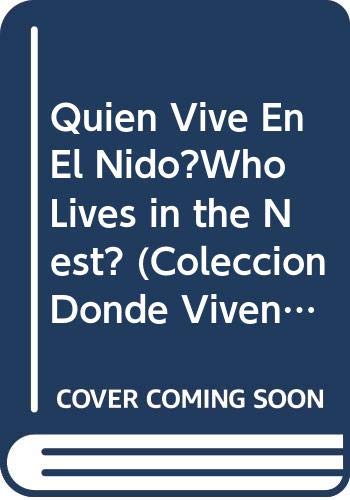 ¿Quién vive en el nido? (¿Dónde viven?) Non-fiction