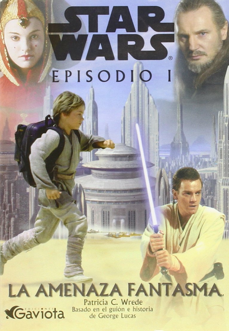 Star Wars. Episodio I: La Amenaza Fantasma. Novelización Books