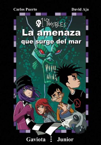 La amenaza que surge del mar (Gaviota junior / Los invisibles / Los invisibles, Band 1) Social Sciences