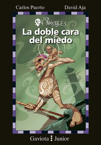 La doble cara del miedo (Gaviota junior / Los invisibles / Los invisibles) Books