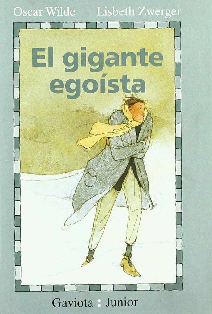 El Gigante Egoísta (Gaviota junior) Fairy Tales & Legends