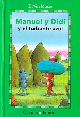 Manuel y Didí y el Turbante Azul: Aventuras ratoniles en verano Children's books