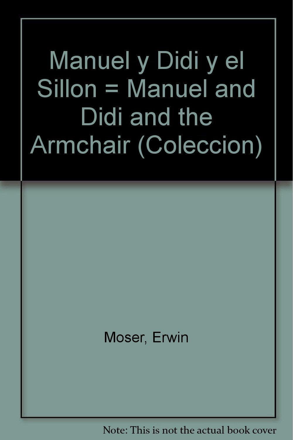 Manuel y Didi y el sillon: Aventuras ratoniles en primavera (Gaviota junior) Novels & Short Stories