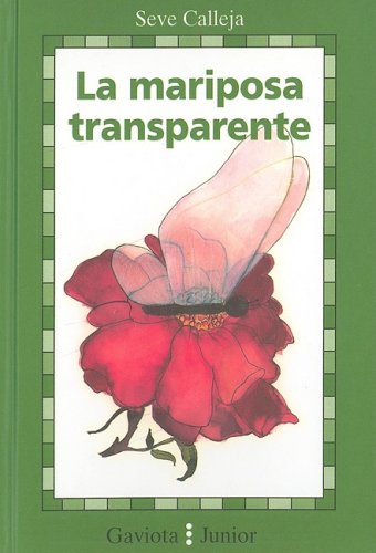 La mariposa transparente (Gaviota junior) Novels & Short Stories