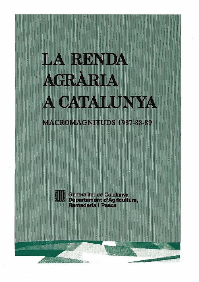 renda agrària a Catalunya. Macromagnituds 1987-88-89/La Books
