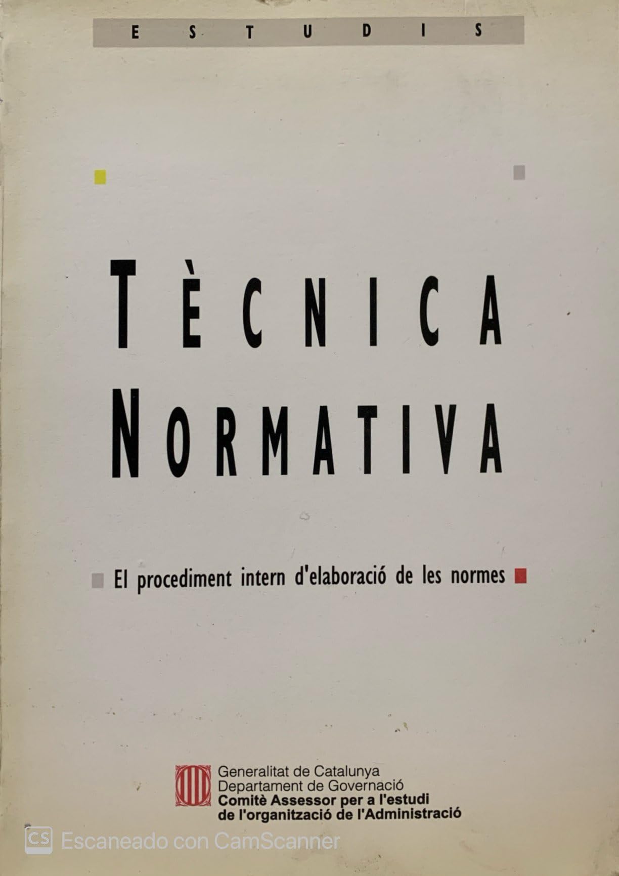 Tècnica normativa. El procediment intern d'elaboració de les normes (Funció Organització Estudis, Band 1) Books