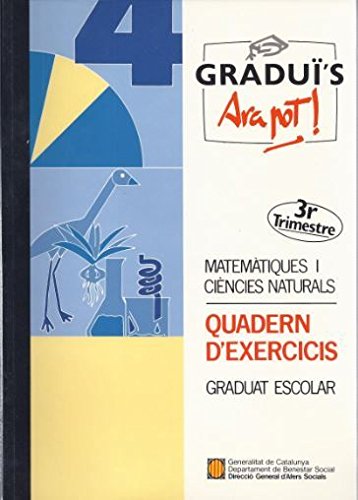 Graduï's. Ara pot! Matemàtiques i ciències naturals (3r. trimestre). Quadern d'exercicis. Graduat escolar Books