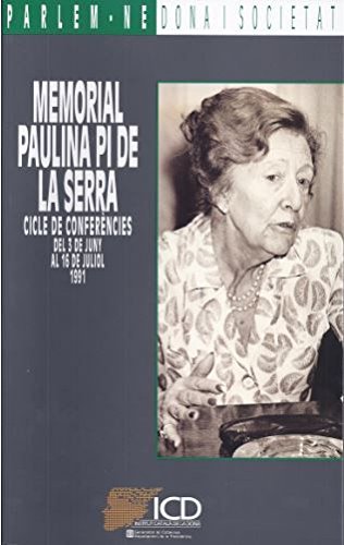 Memorial Paulina Pi de la Serra. Cicle de conferències (Dona i Societat. Parlem-ne) Books