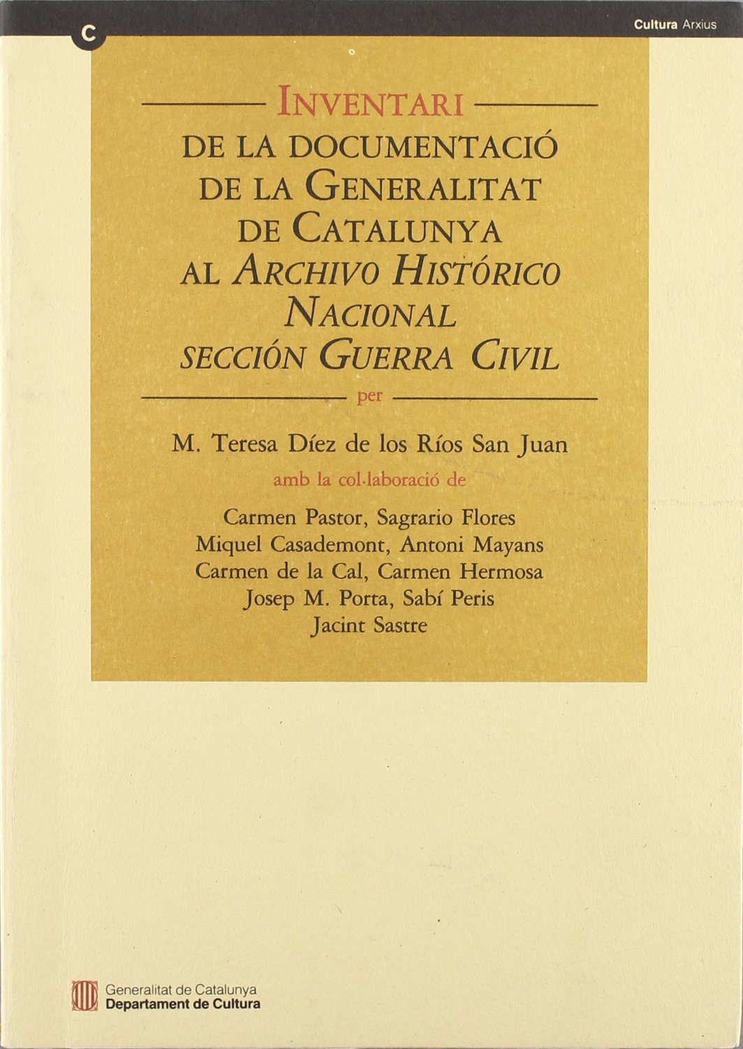 Inventari de la documentació de la Generalitat de Catalunya al "Archivo Histórico Nacional, Sección Guerra Civil" (Publicacions de l'ANC, Band 2) Books