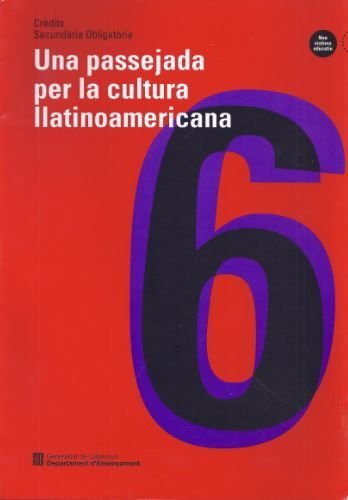 passejada per la cultura llatinoamericana/Una (Crèdits Secundària Obligatòria, Band 6) Books