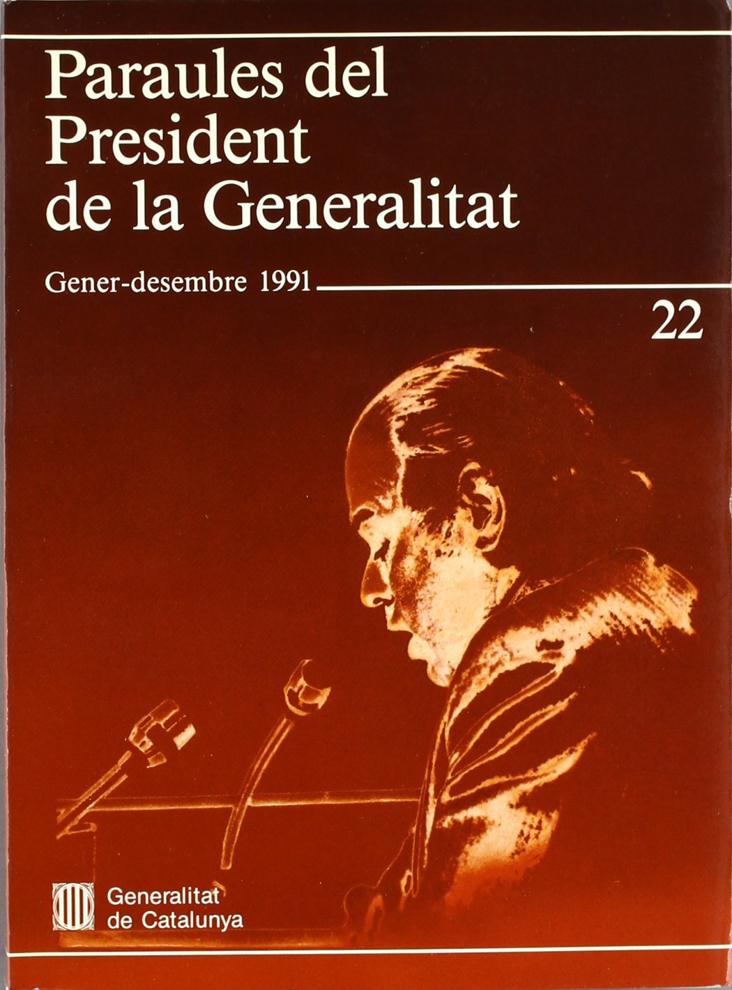 Paraules del President de la Generalitat. Gener - desembre 1991 Books