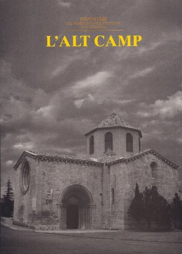 Alt Camp/L' (Inventari del Patrimoni Arquitectònic de Catalunya, Band 4) Fantasy & Sci-Fi