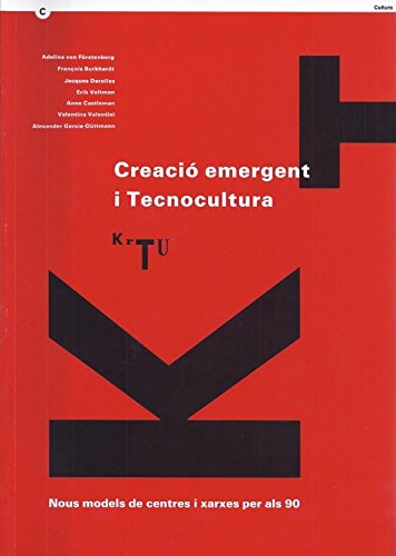 Creació emergent i tecnocultura. Nous models de centres i xarxes per als 90 Books
