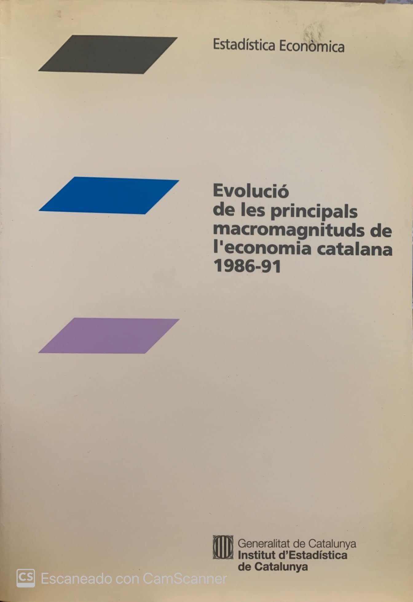 Evolució de les principals macromagnituds de l'economia catalana 1986-91 (Estadística Econòmica. Macromagnituds) Books