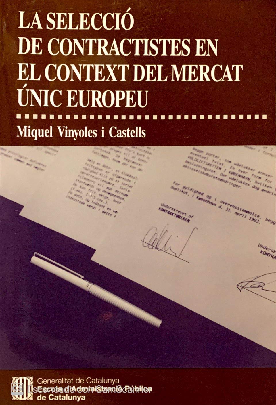 selecció de contractistes en el context del Mercat Únic Europeu/La (Estudis, Band 13) Law