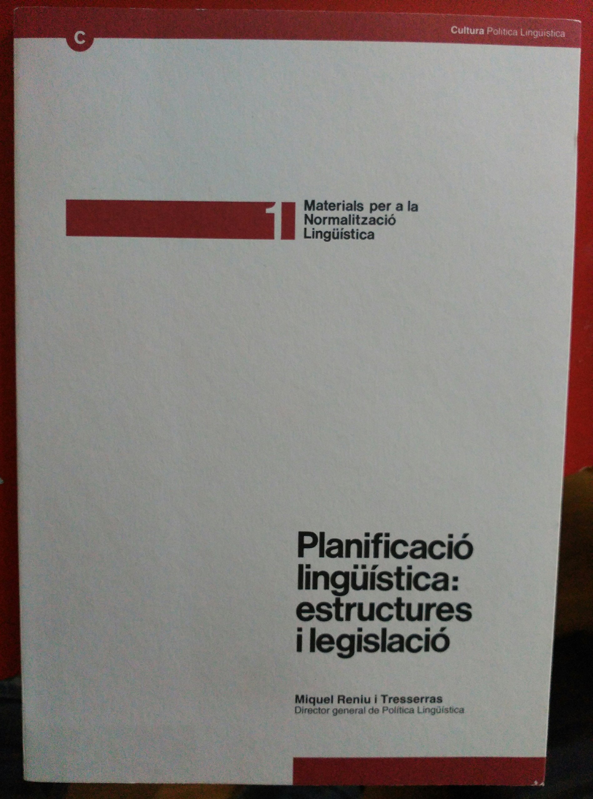 Planificació lingüística: estructures i legislació (Materials per a la normalització, Band 1) Books