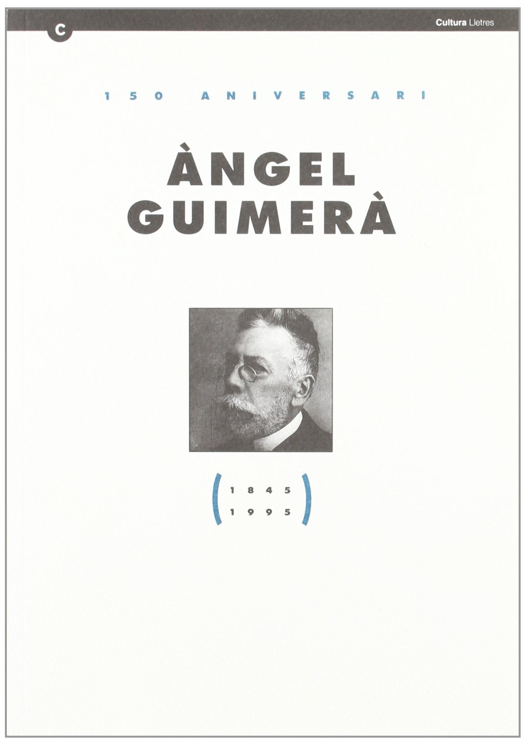 150 aniversari Àngel Guimerà (1845-1995) book