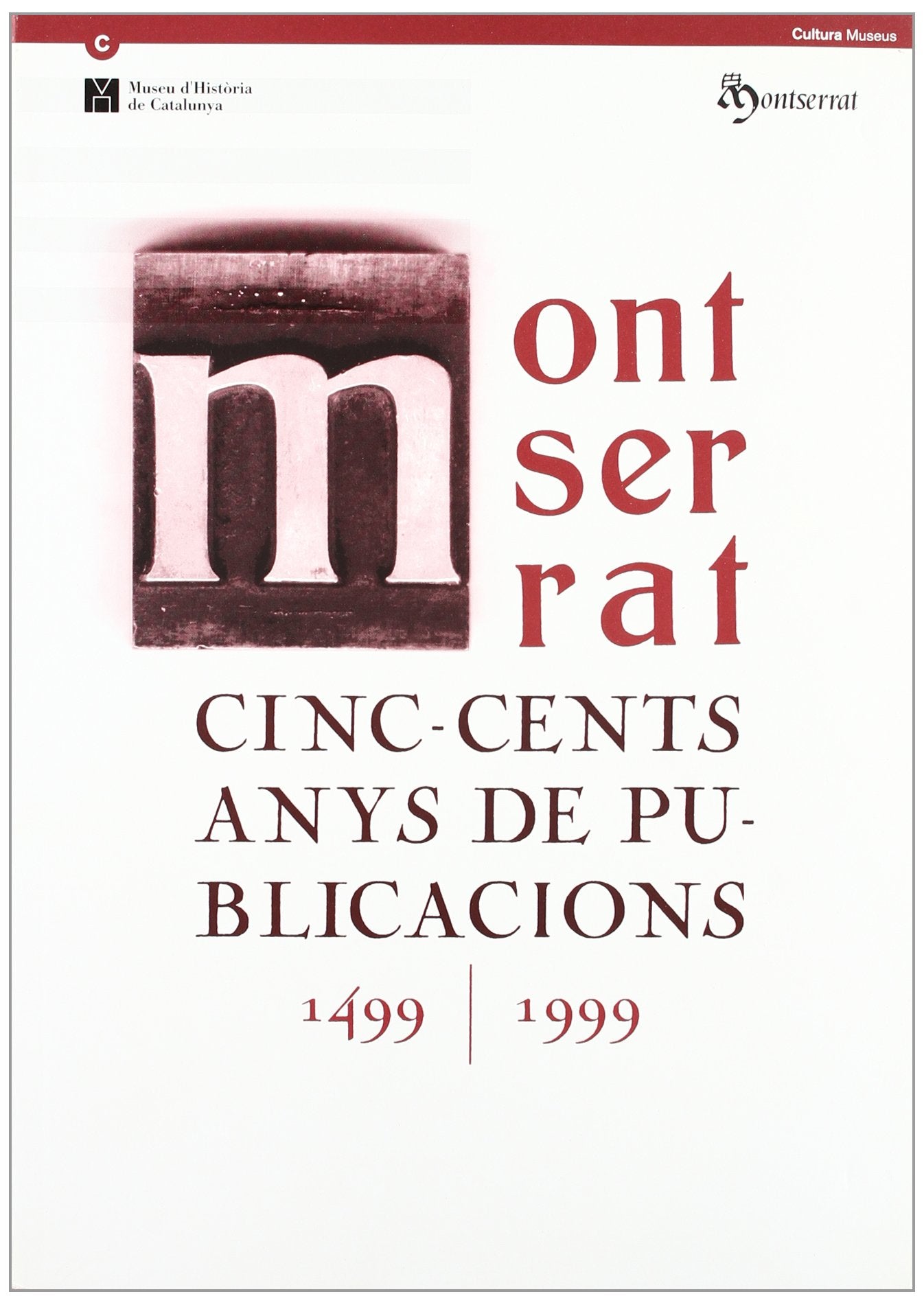 Montserrat. Cinc-cents anys de publicacions (1499-1999) Social Sciences