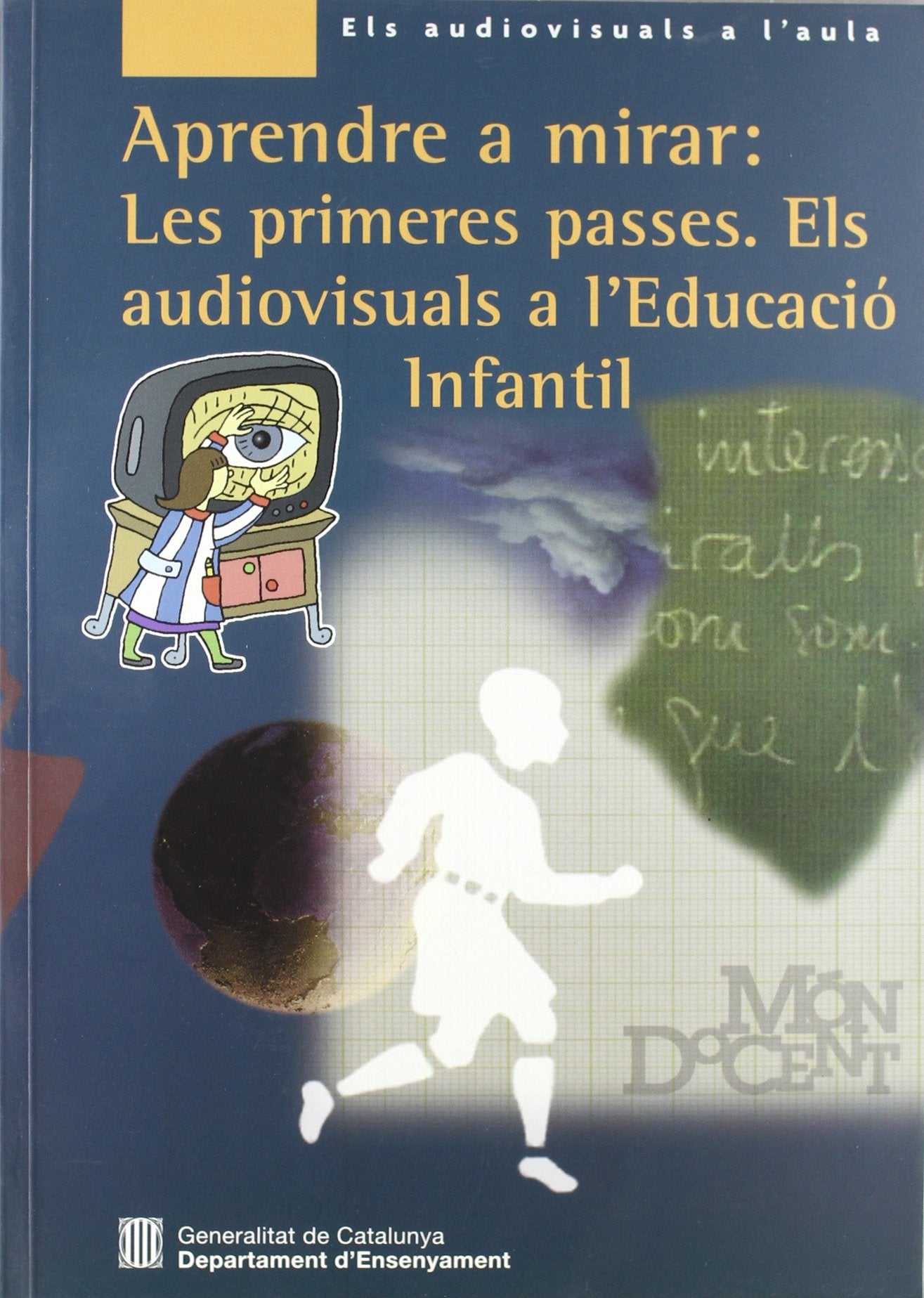 Aprendre a mirar: les primeres passes. Els audiovisuals a l'educació infantil (Audiovisuals a l'Aula) Fantasy & Sci-Fi