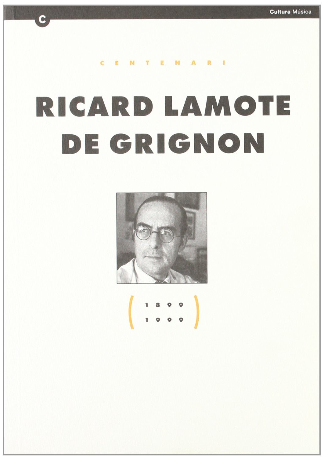 Centenari Ricard Lamote de Grignon (1899-1999) book