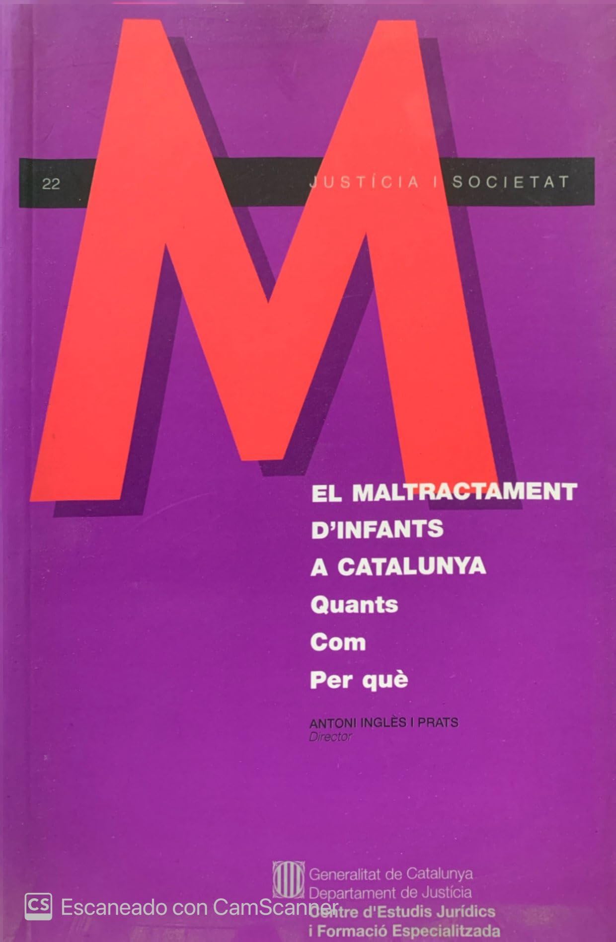 MALTRACTAMENT D'INFANTS A CATALUNYA. QUANTS, COM, PER QUE, EL book
