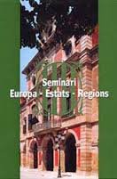 Seminari Europa - Estats - Regions. Parlament de Catalunya (Testimonis parlamentaris, Band 11) Books