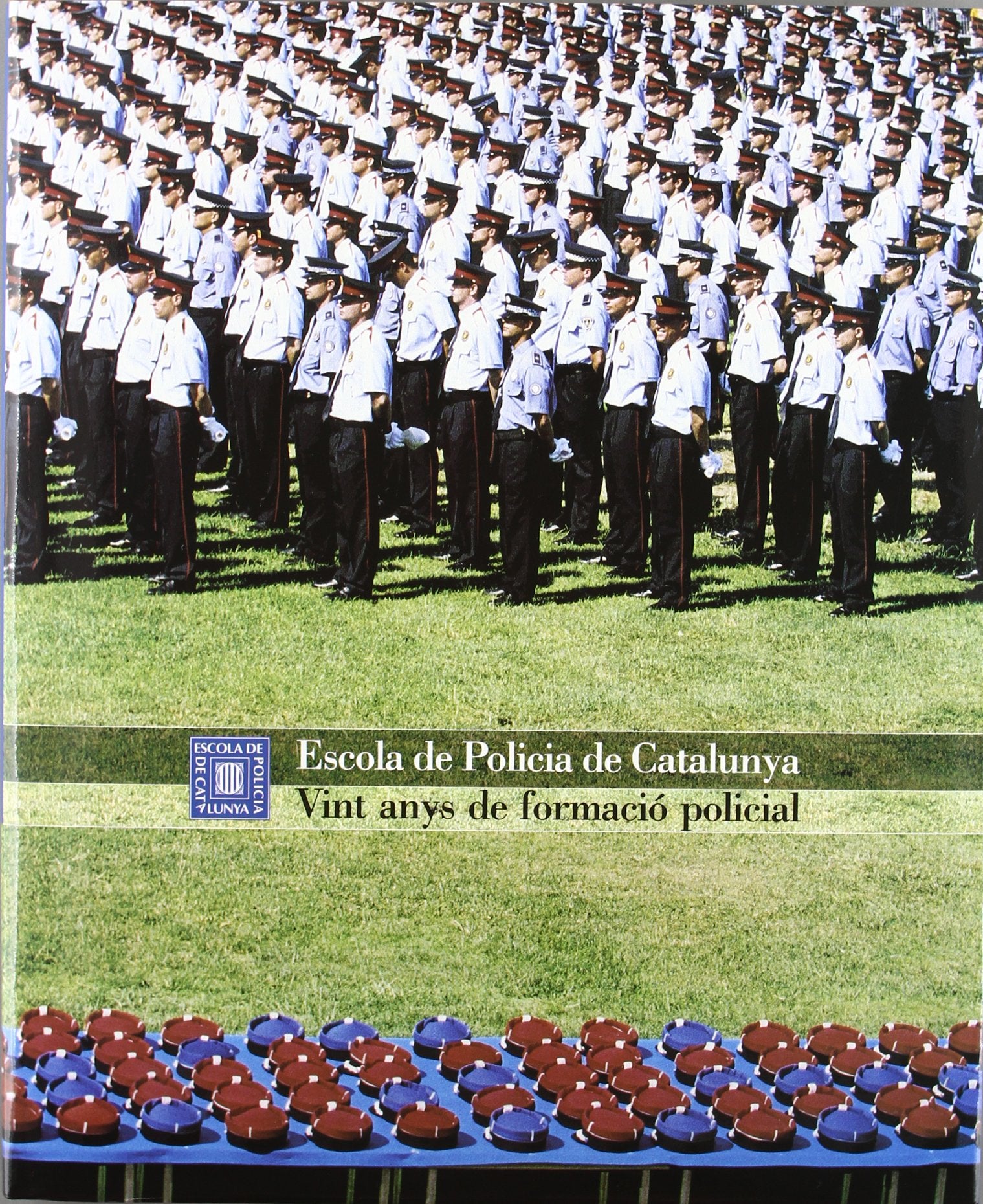 Escola de Policia de Catalunya. Vint anys de formació policial Books
