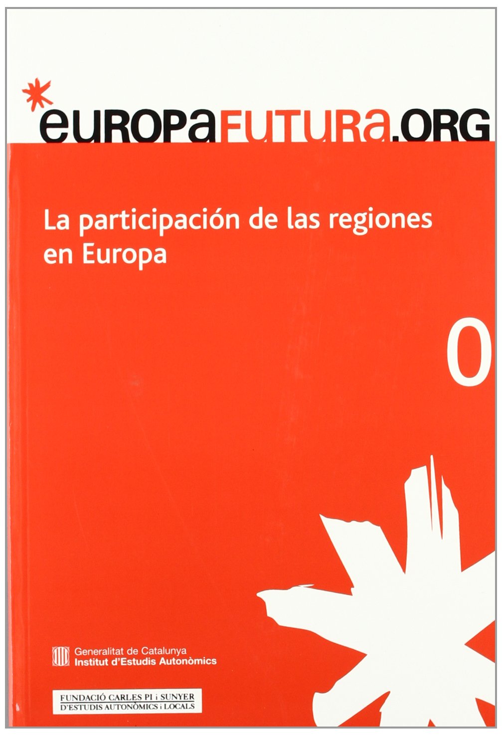 participación de las regiones en Europa/La (Europa Futura) Books